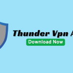 Download Now – 100% Free Thunder VPN 5.3.9