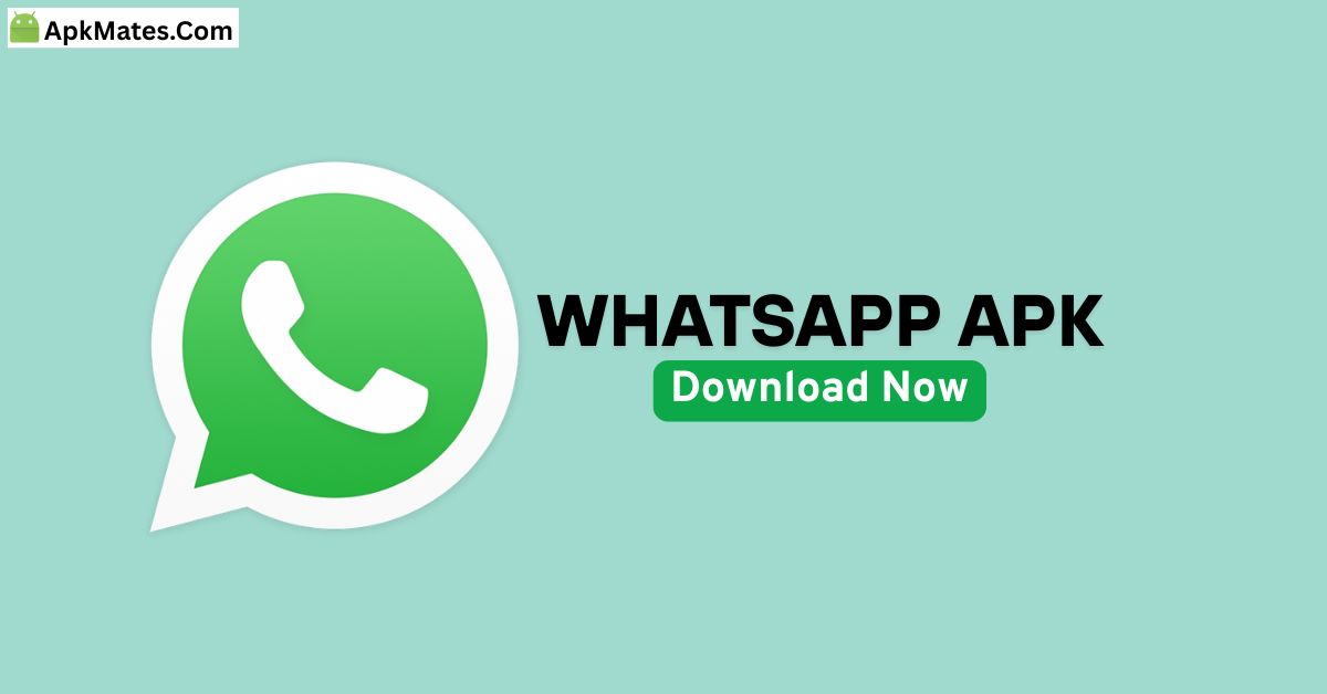 Download WhatsApp APK 2025 Free for Android 9 Latest free Available WhatsApp APK 2025