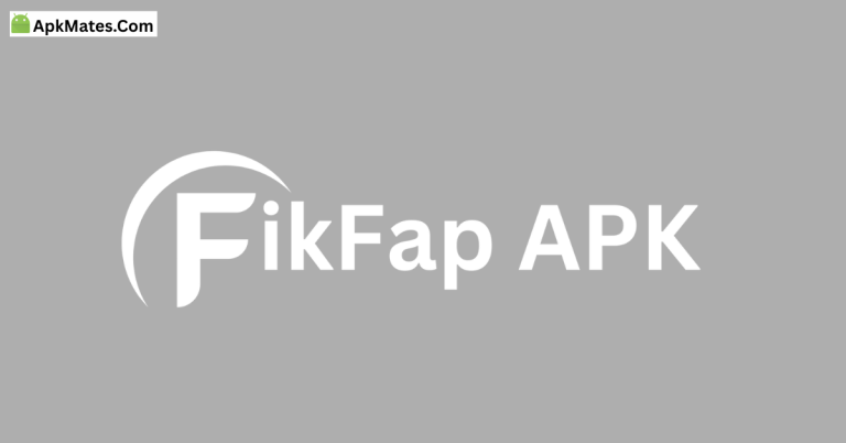 FikFap APK 2025 Available for download