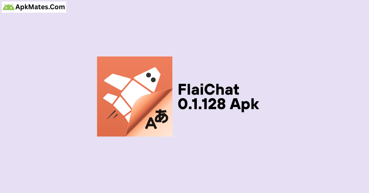 Download FlaiChat 0.1.128 for Android – Free Version 9 Download Latest Version FlaiChat 0.1.128 APK