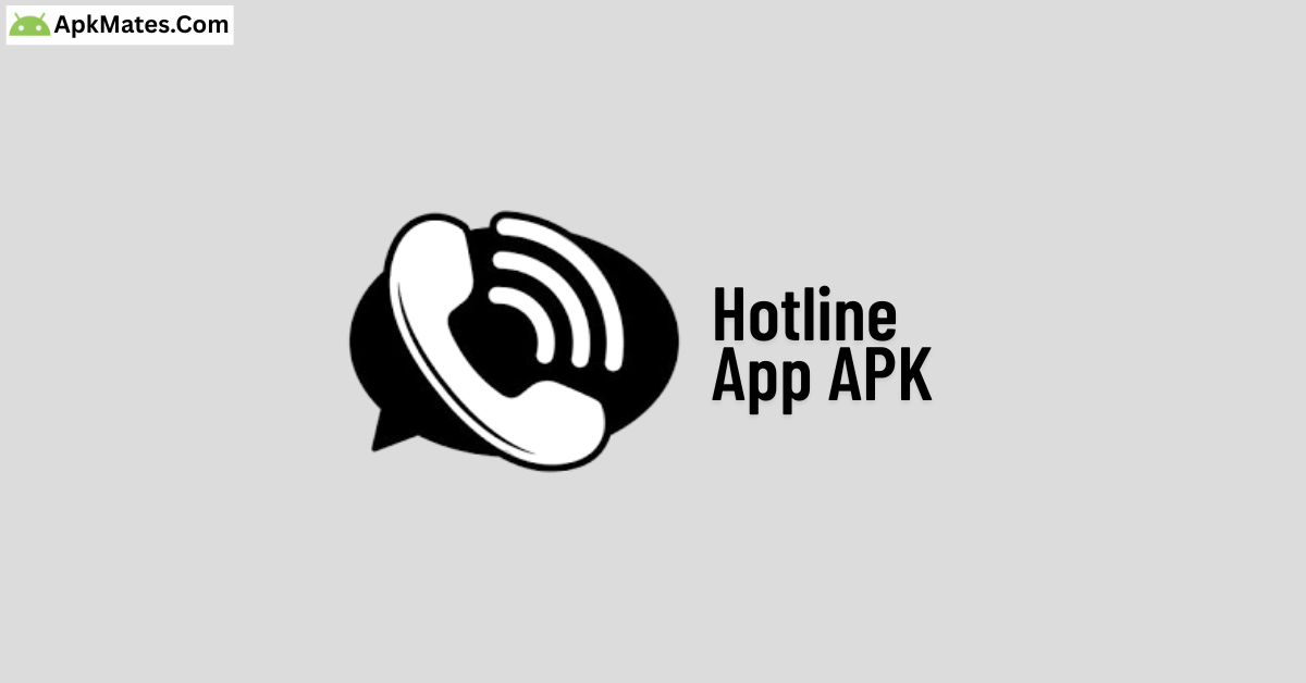 Hotline App APK Free Download for Android 9 Fast and secure download Hotline App APK