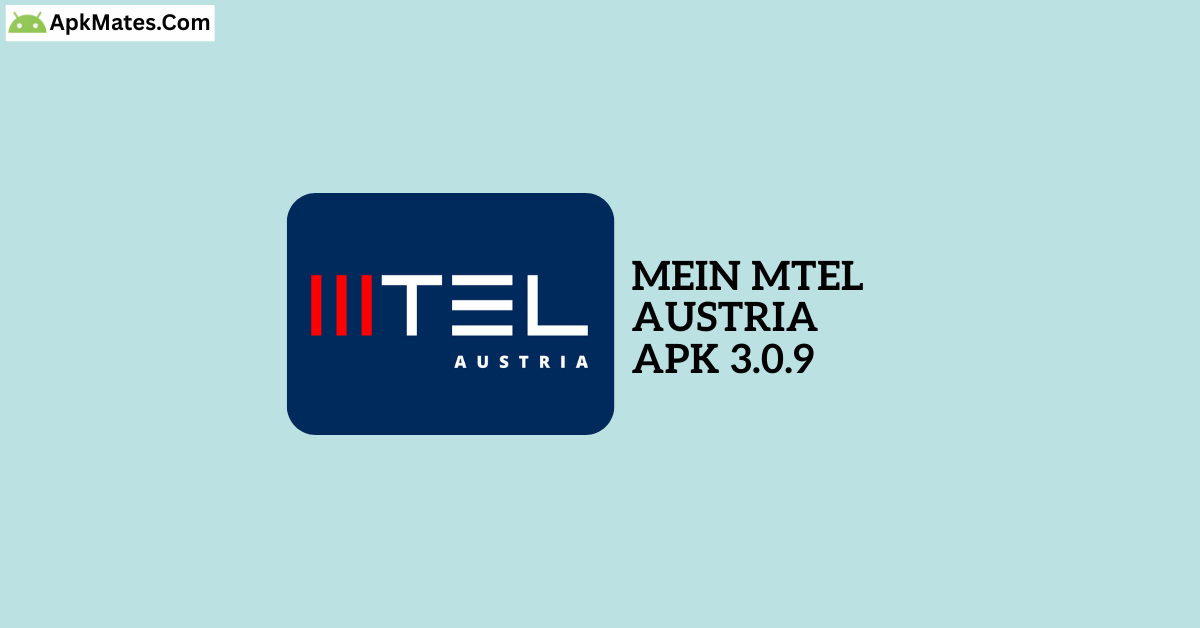 Mein MTEL Austria 3.0.9 APK Free Download - Android 9 Fast & free APK download Mein MTEL Austria 3.0.9