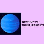 Free download — unlimited access Neptune TV Quick Search 9.0 APK