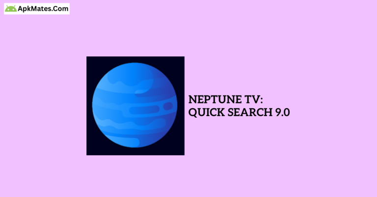 Free download — unlimited access Neptune TV Quick Search 9.0 APK