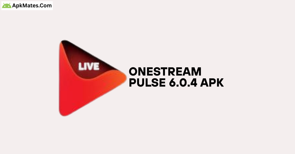 Download OneStream Pulse 6.0.4 APK for Android 9 Download Now OneStream Pulse 6.0.4 APK