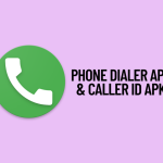 Download Now Phone Dialer App and Caller ID APK