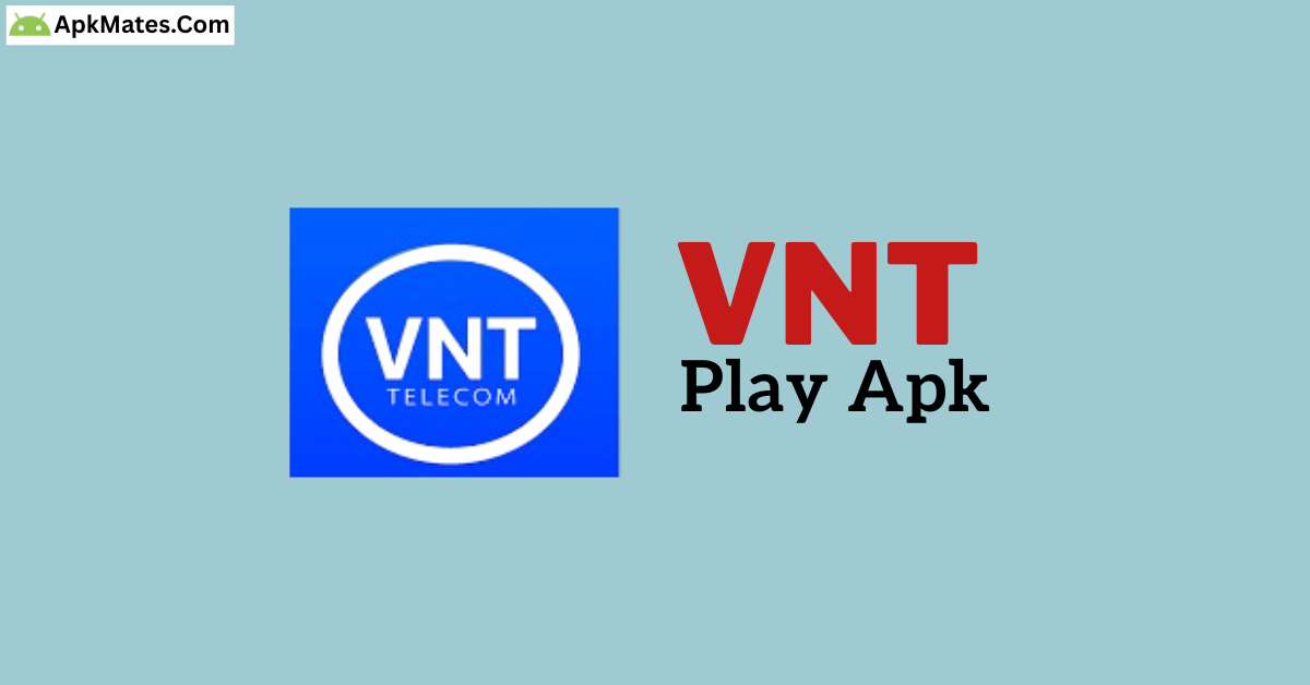 VNT PLAY APK for Android - Free Download & Latest Version 9 No registration needed VNT PLAY APK