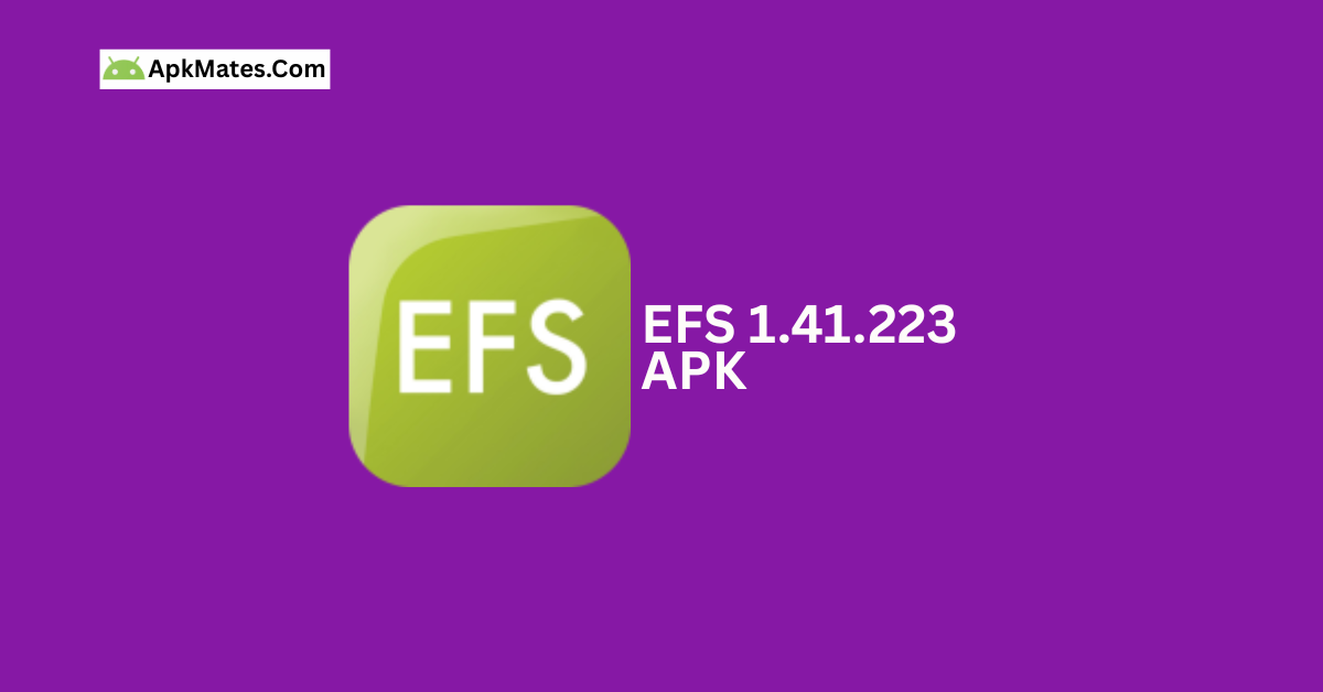 Free Download EFS 1.41.223 APK 9 Install without charge EFS 1.41.223 APK