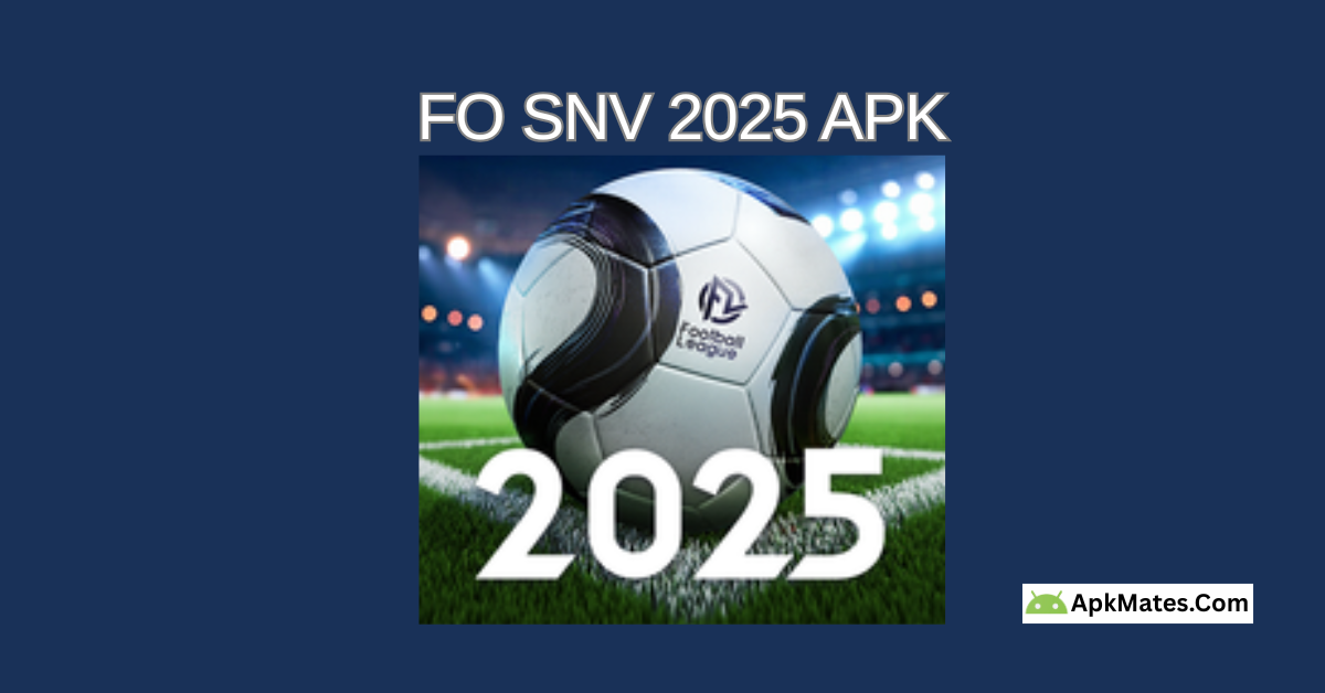 Download FO SNV 2025 APK Free 9 Get it free FO SNV 2025 APK